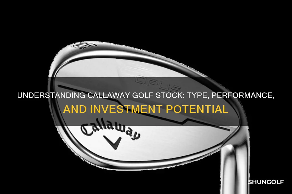 what kind of stock is callaway golf