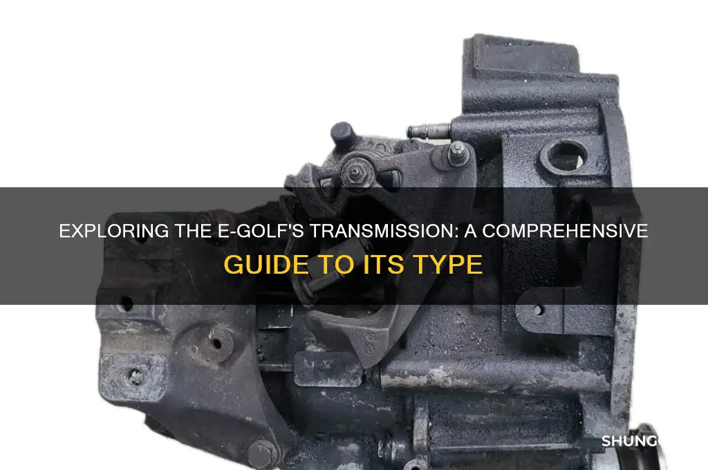 what kind of transmission does e golf have