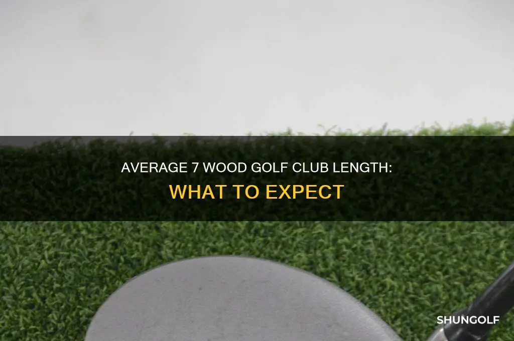 what length is an average 7 wood golf club