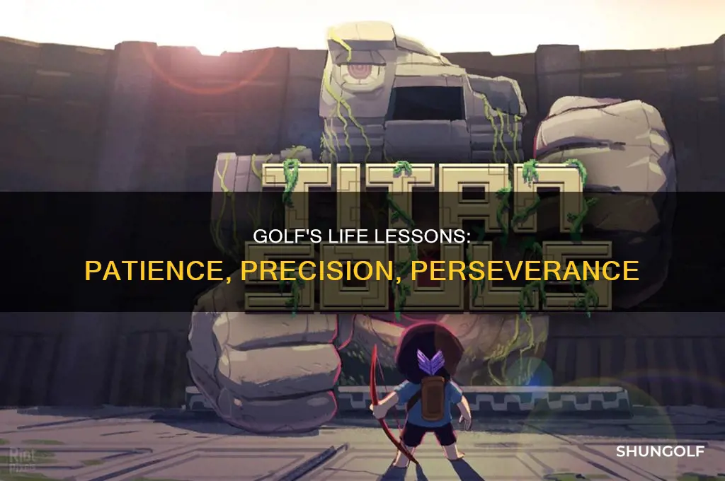 what lessons does golf teach