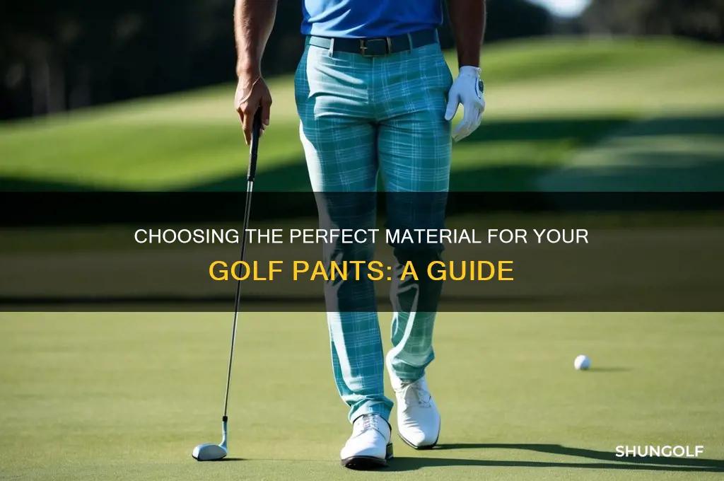what material do i want for golf pants