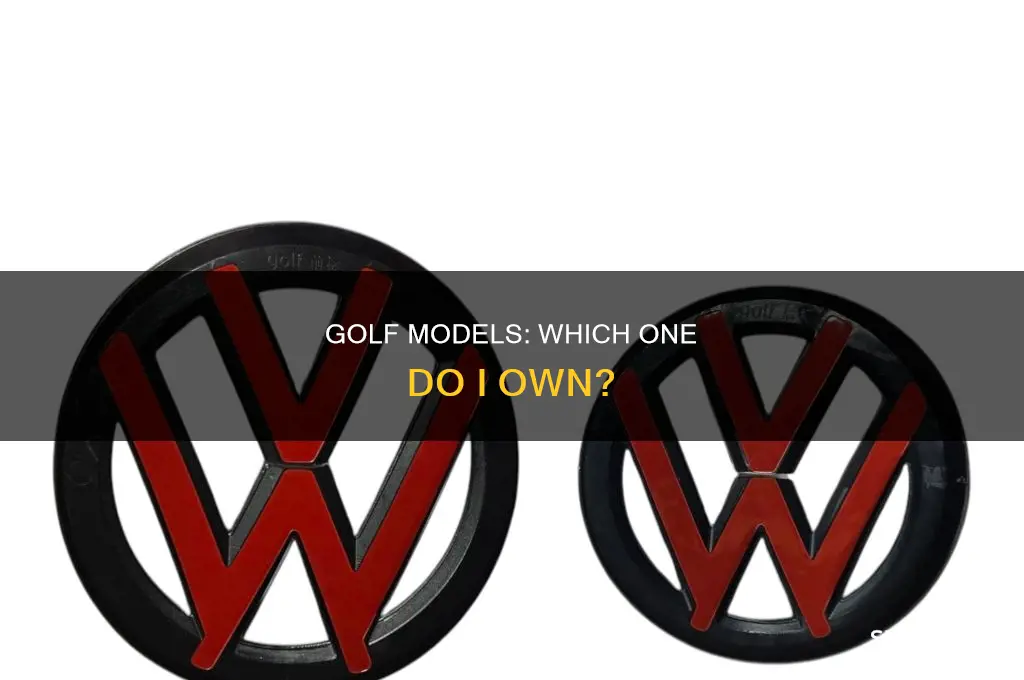 what model golf do i have