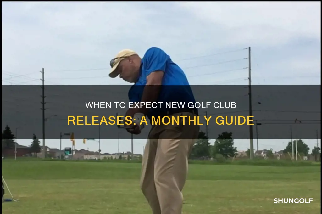 what month do new golf clubs come out