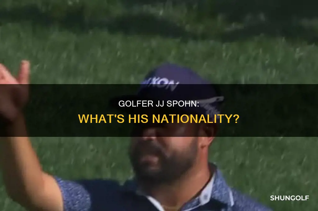 what nationality is golfer jj spohn