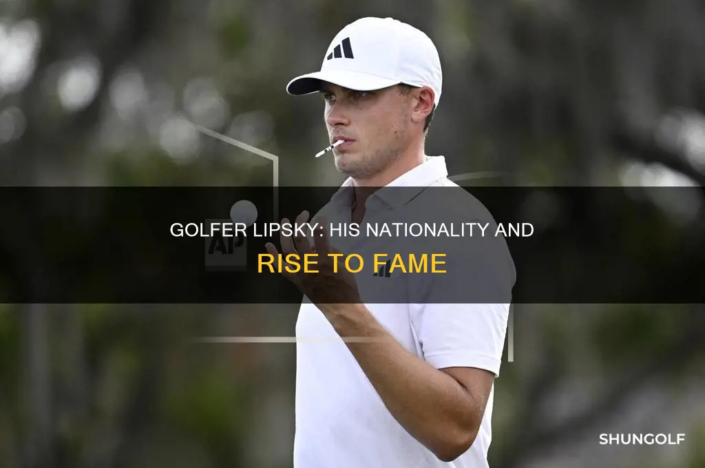 what nationality is golfer lipsky