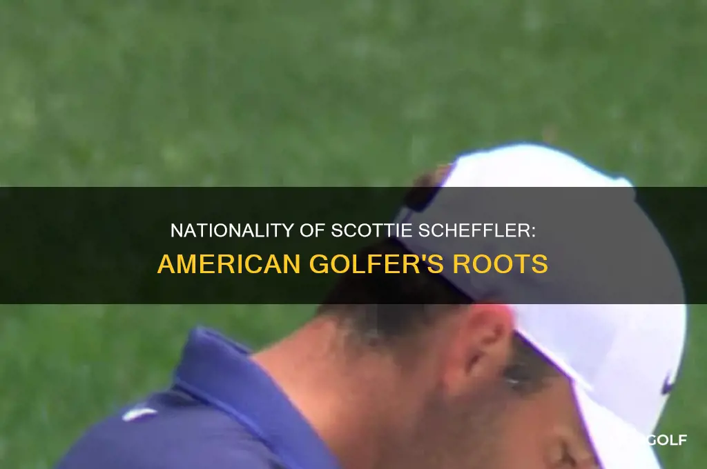 what nationality is scheffler the golfer