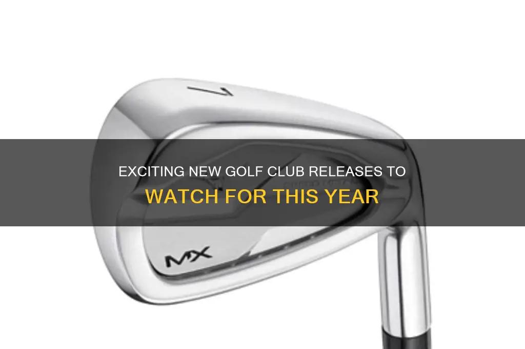 what new golf clubs are coming out