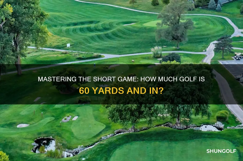 what percentage of golf is 60 yards and in