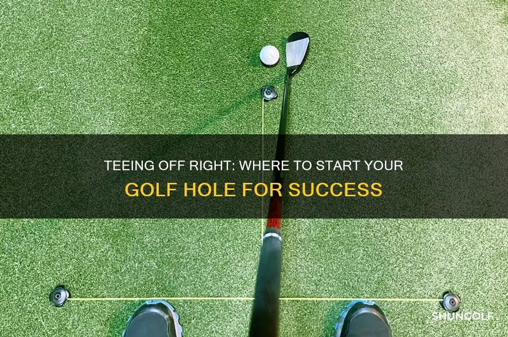 what place do you begin the hole in golf