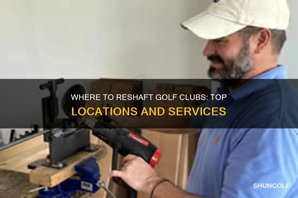 what places can reshaft golf clubs