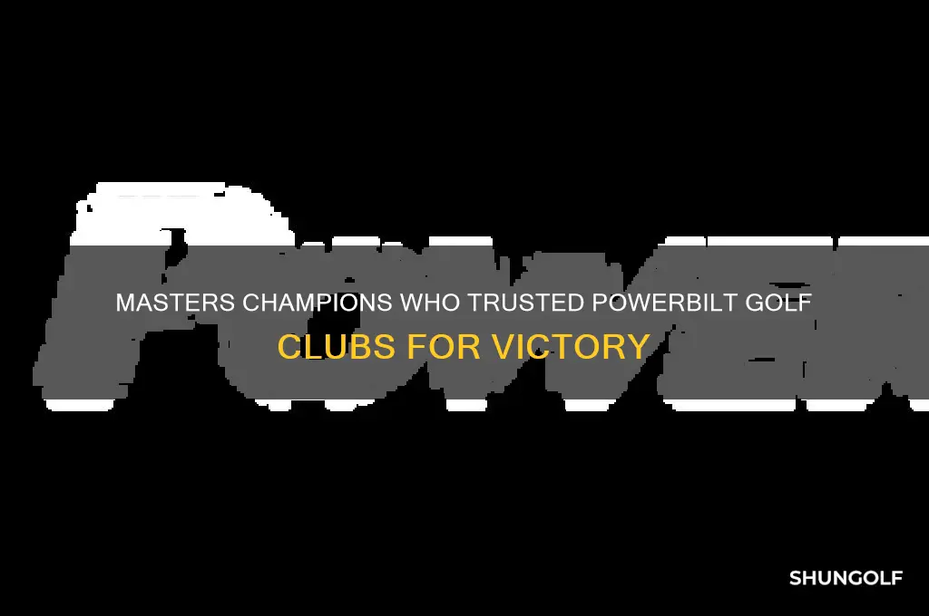 what players won the masters using powerbilt golf clubs