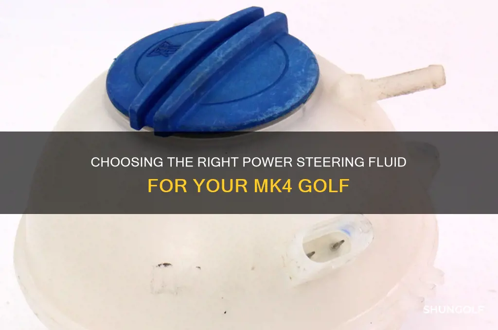 what power steering fluid for mk4 golf