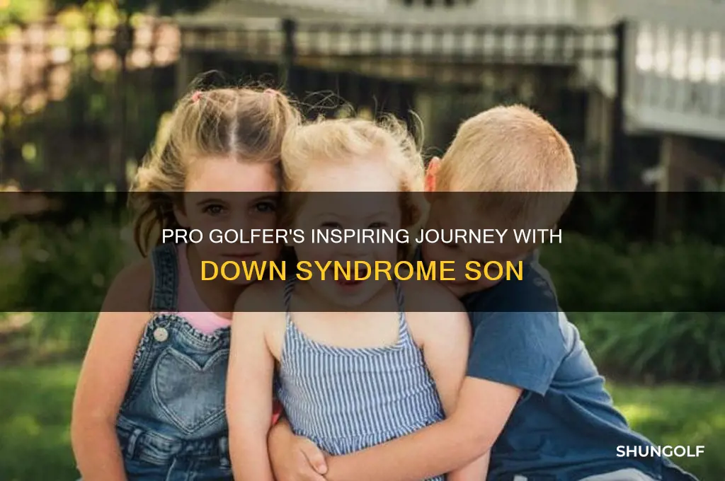 what pro golfer has a downs syndrome son