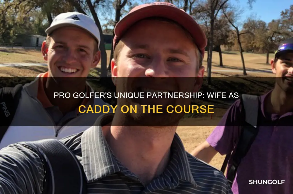 what pro golfer has his wife as a caddy