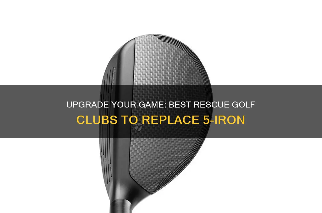 what recue golf club replace 5 iron