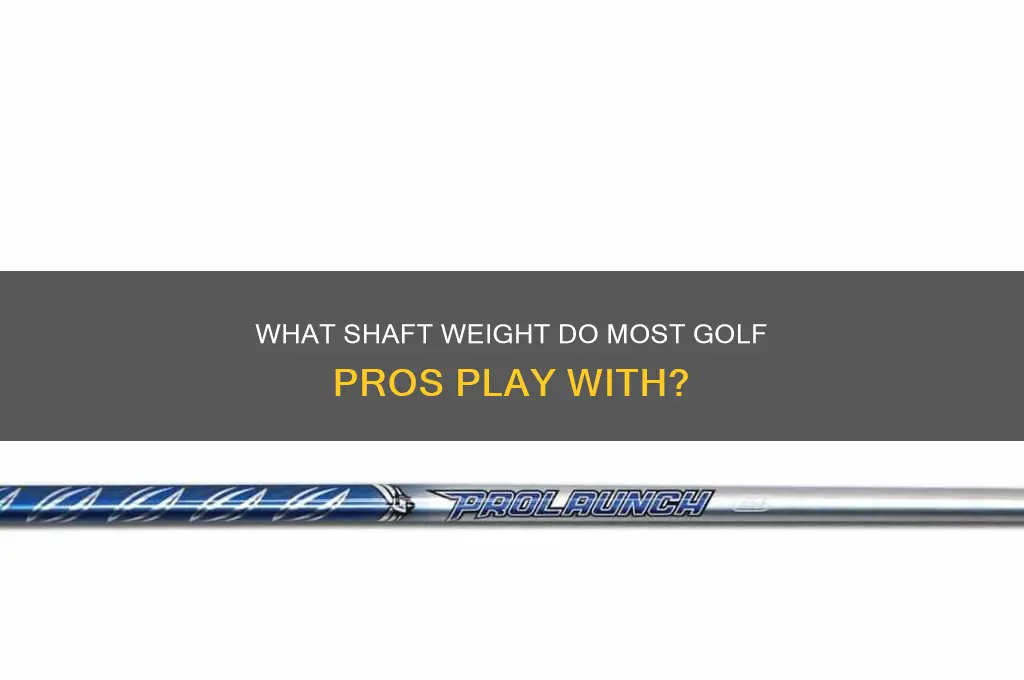 what sahft weight do most golf pros playwith