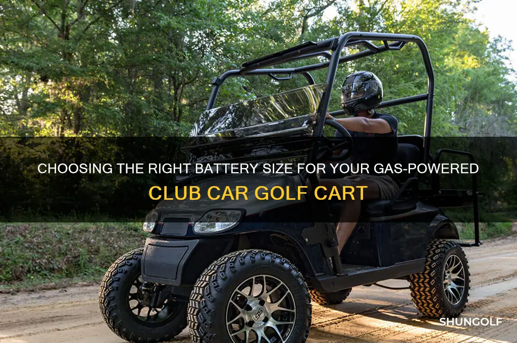 what size battery for club car gas golf cart