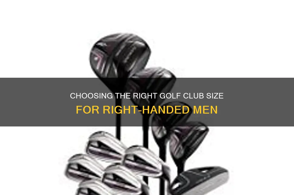 what size golf clubs for a right handed man