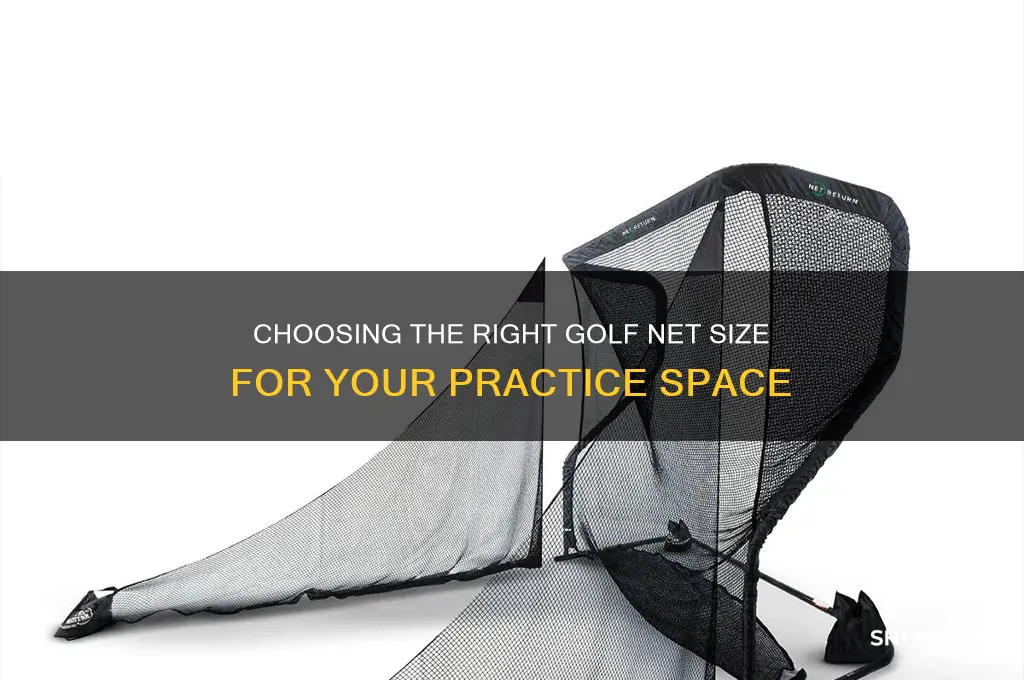 what size net do i need for a golf net
