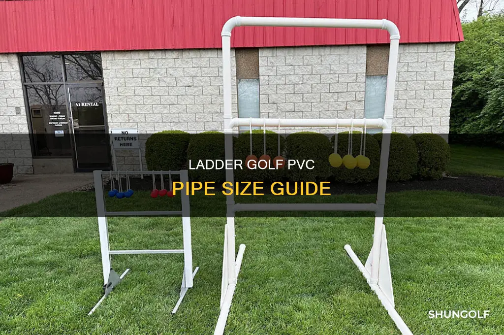what size pvc for ladder golf