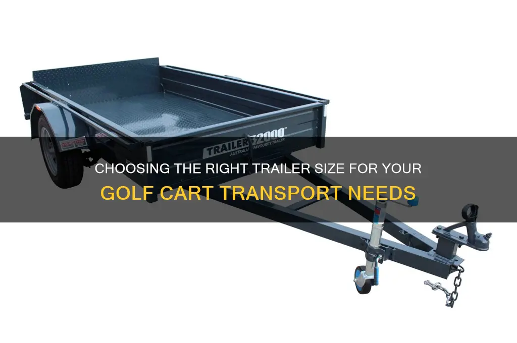 what size trailer for golf cart