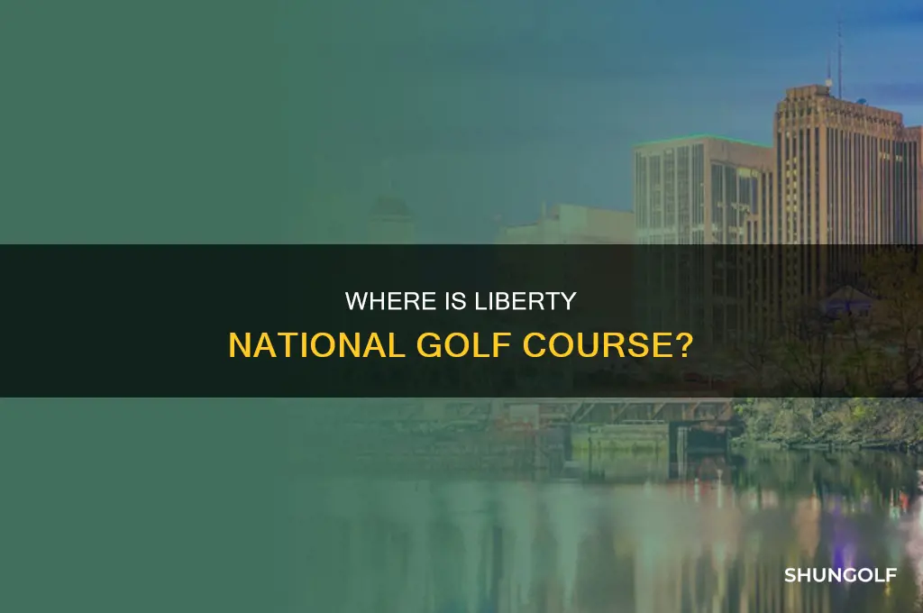 what state is liberty national golf