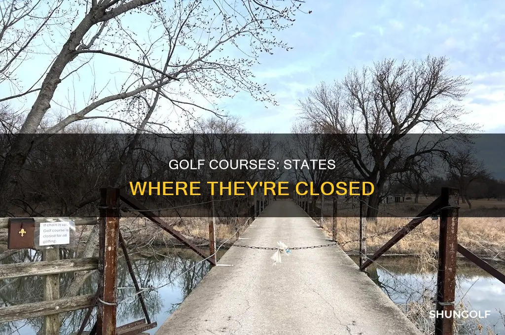 what states are closed for golf