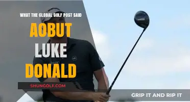 Global Golf Post Praises Luke Donald's Remarkable Career and Legacy