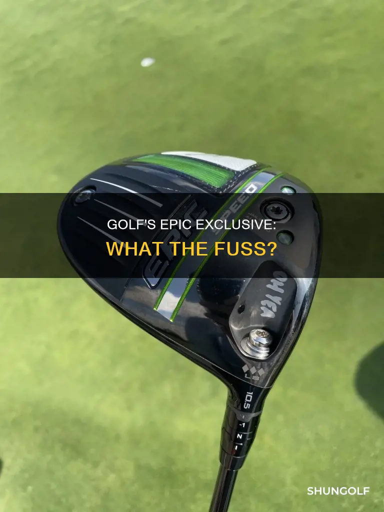 what the golf epic exclusive