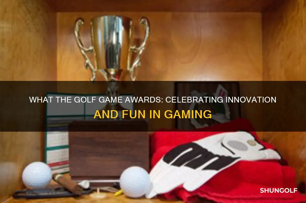 what the golf game awards