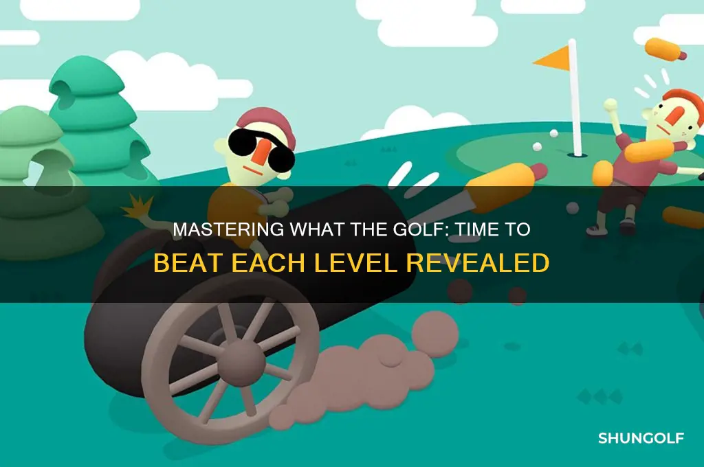 what the golf how long to beat