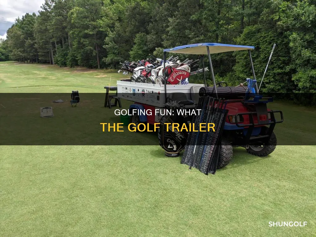 what the golf trailer