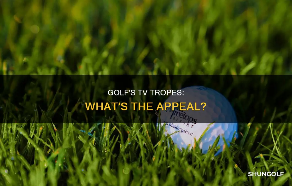 what the golf tv tropes
