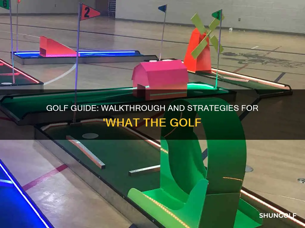 what the golf walkthrough