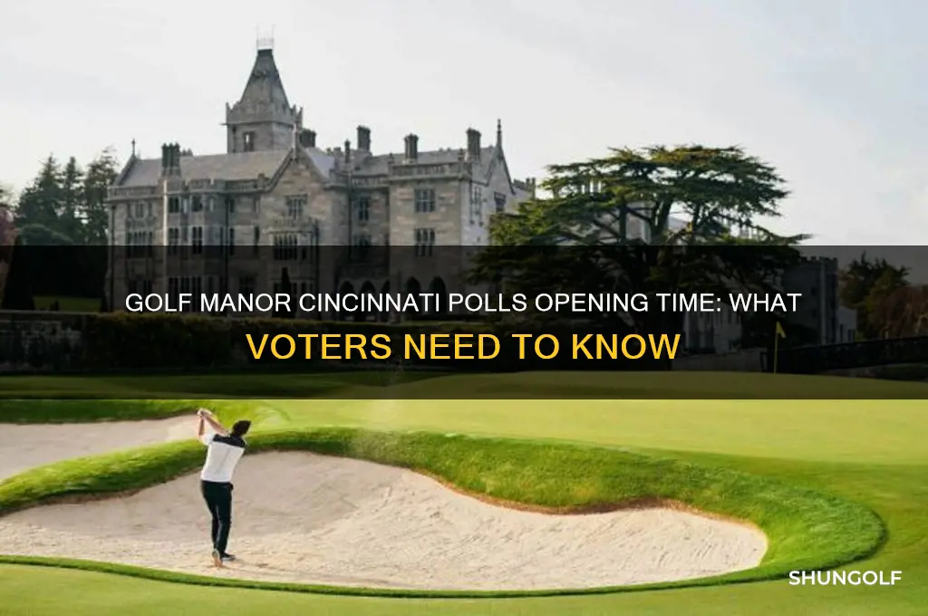 what time do polls open in golf manor cincinnati