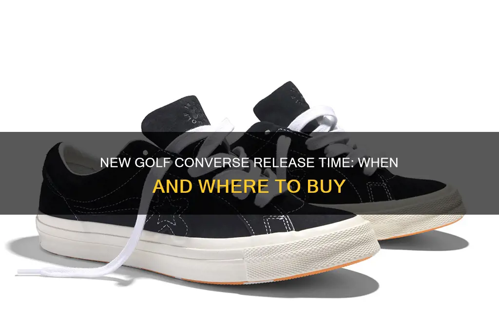 what time do the new golf converse drop