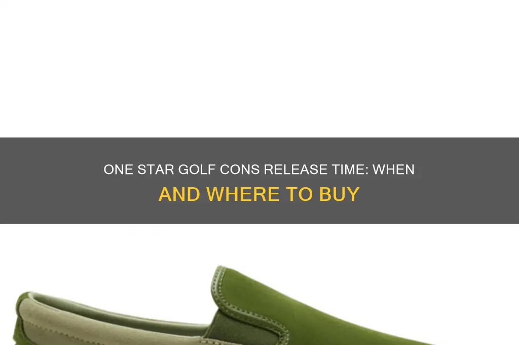 what time do the one star golf cons drop