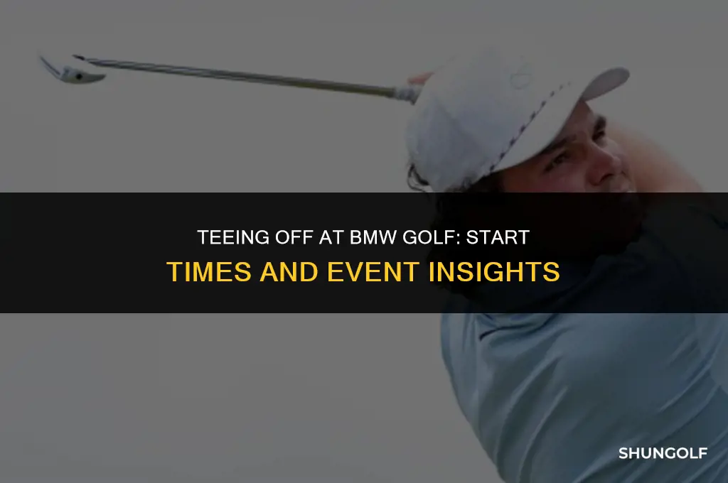 what time does bmw golf start