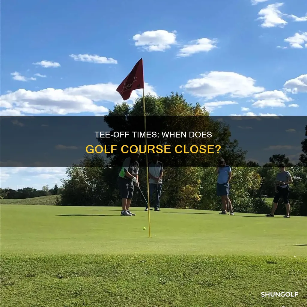 what time does golf close