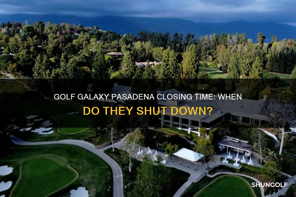 what time does golf galaxy close pasadena