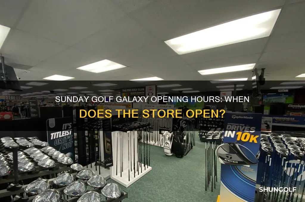 what time does golf galaxy open on sunday