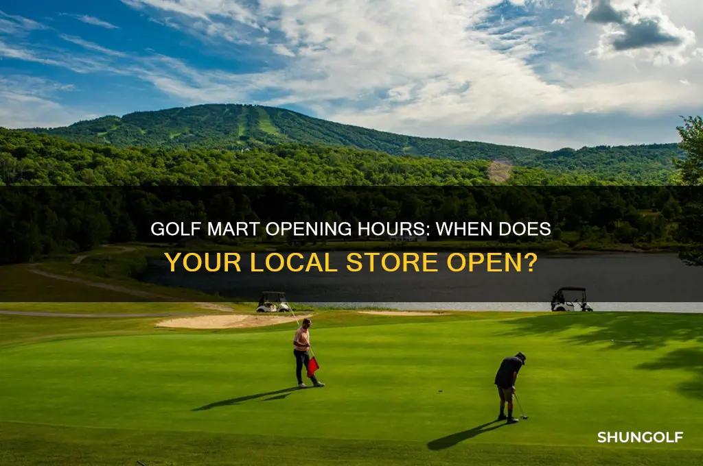 what time does golf mart open
