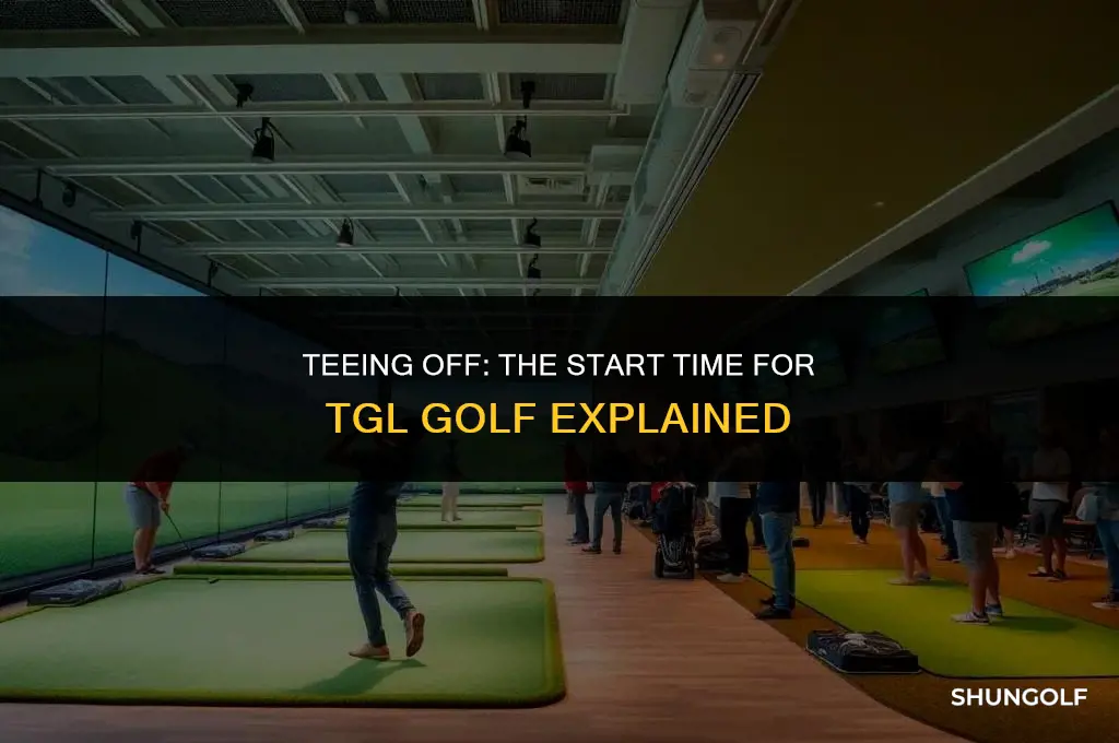 what time does tgl golf start