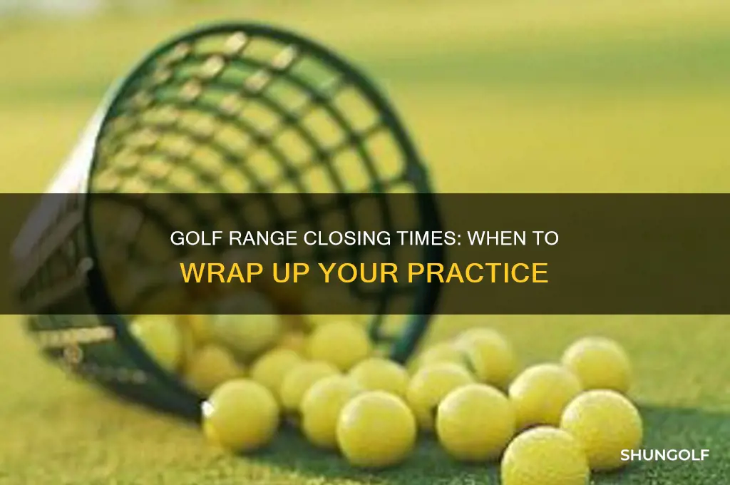 what time does the golf range close