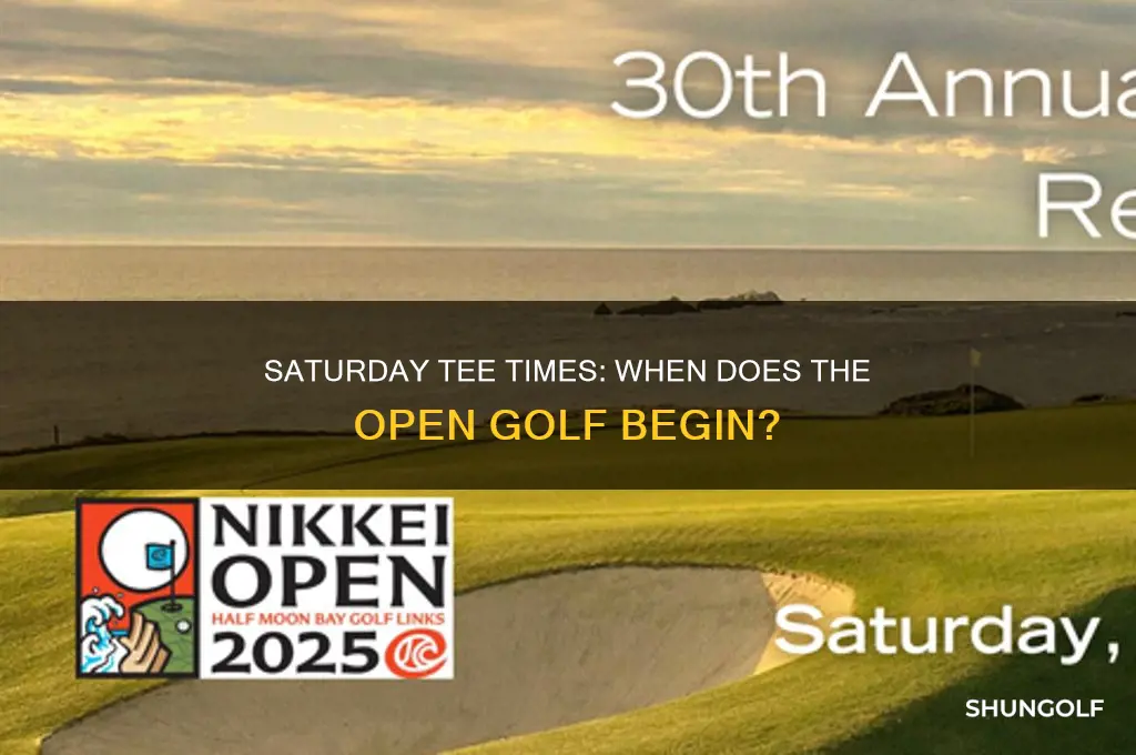 what time does the open golf start on saturday