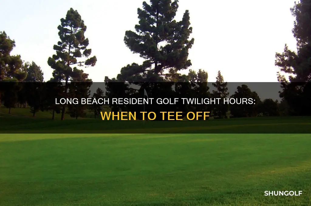 what time is teighlight for long beach resident golf