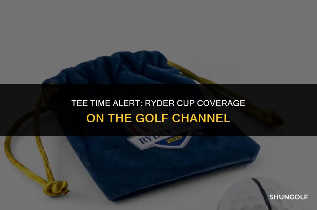 what time is the ryder cup on the golf channel