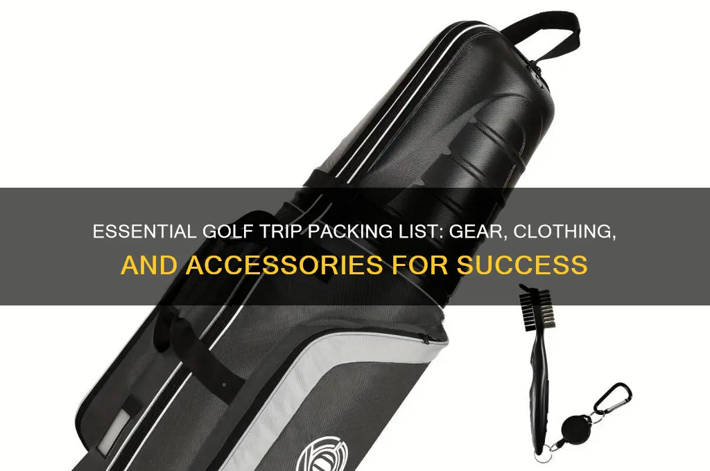what to bring on a golf trip
