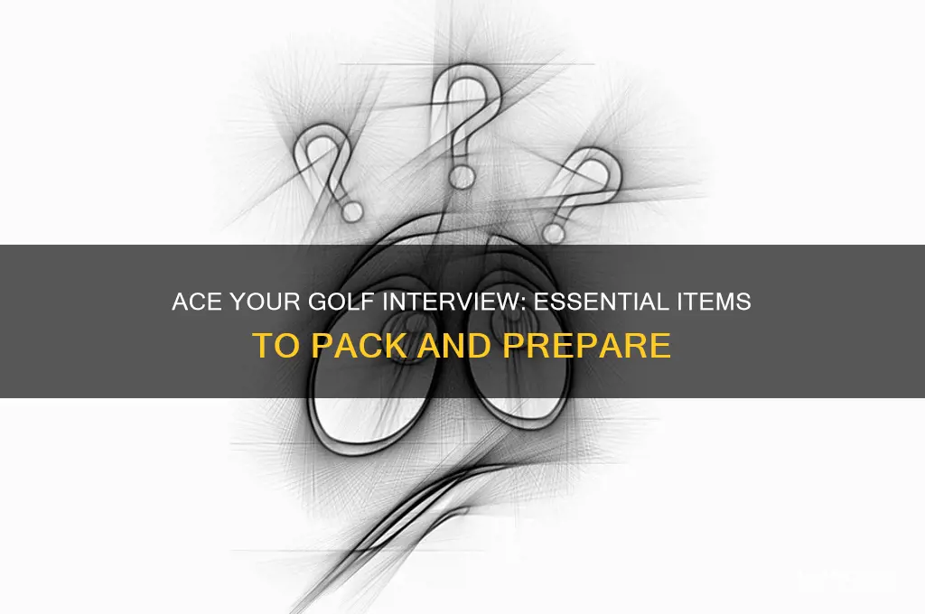 what to bring to a golf interview