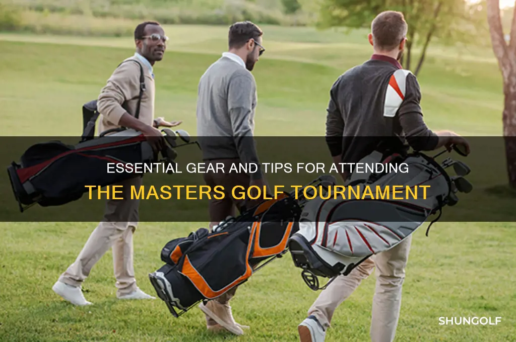 what to bring to the masters golf